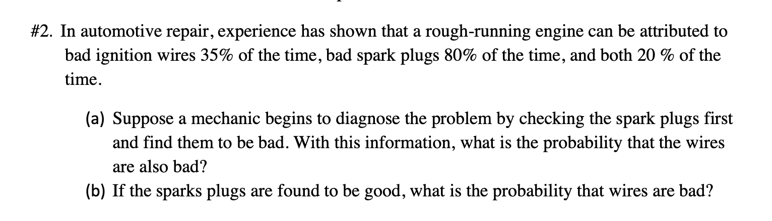 Solved #2. In automotive repair, experience has shown that a | Chegg.com