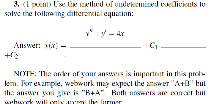 Solved 3. (1 point) Use the method of undetermined | Chegg.com