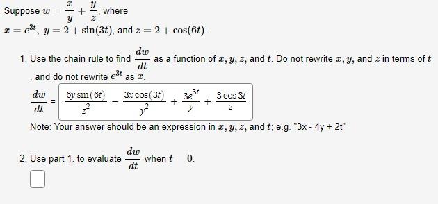 Solved Suppose w=yx+zy, where x=e3t,y=2+sin(3t), and | Chegg.com