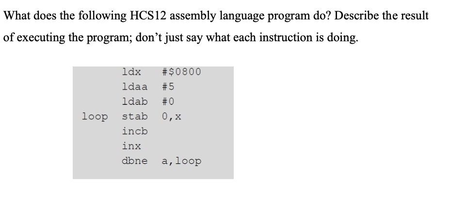 Solved What Does The Following HCS12 Assembly Language | Chegg.com