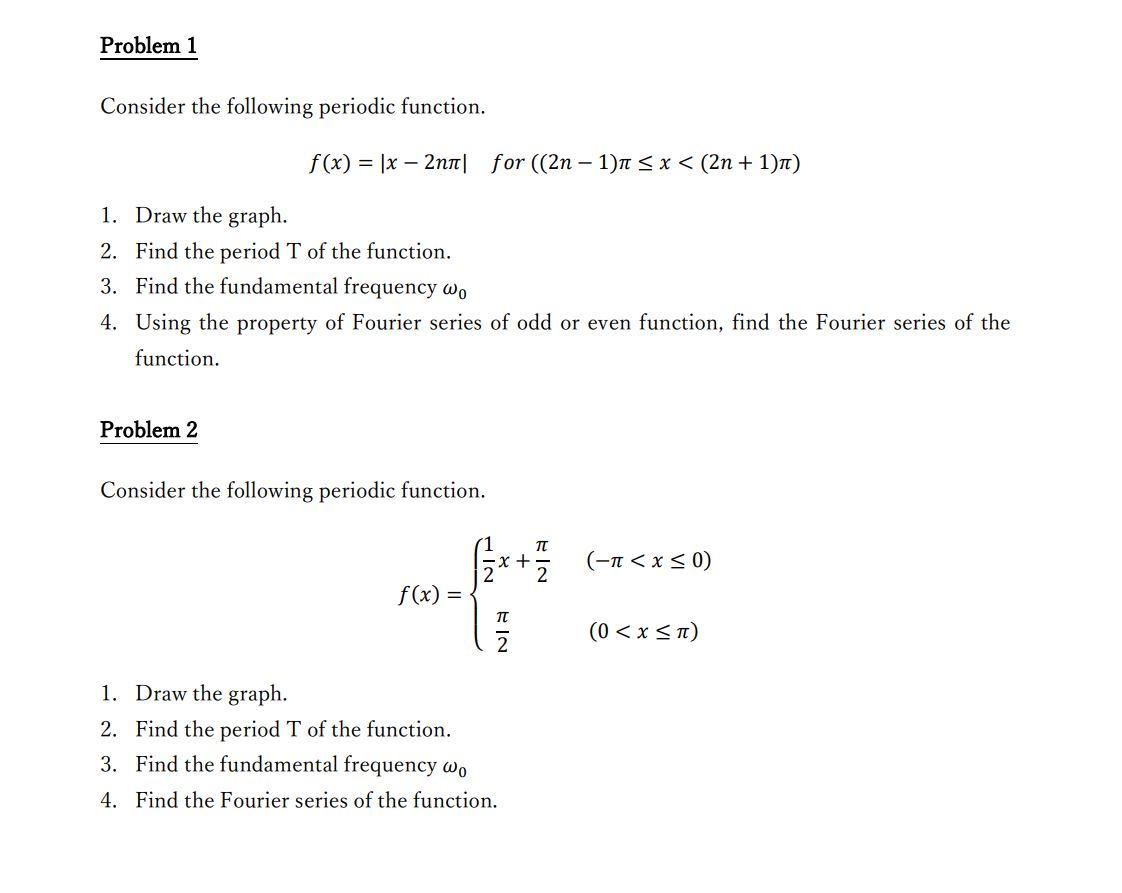 Solved Problem 1 Consider the following periodic function. | Chegg.com