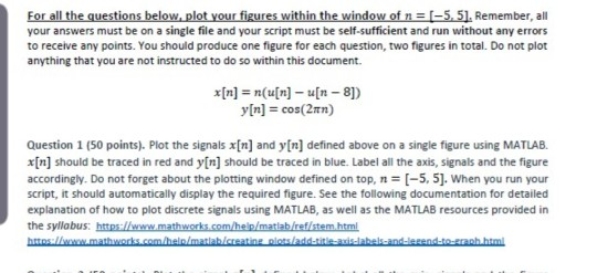 Solved For all the questions below. plot your figures within | Chegg.com