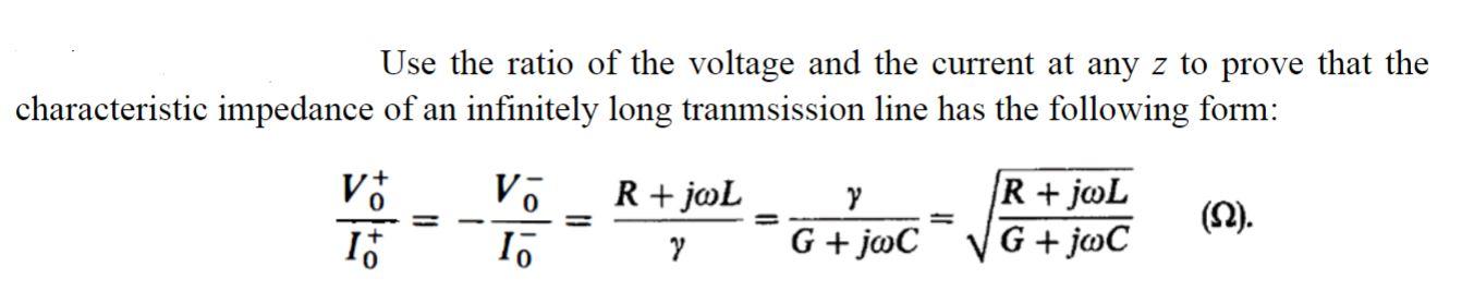 Solved Use the ratio of the voltage and the current at any z | Chegg.com