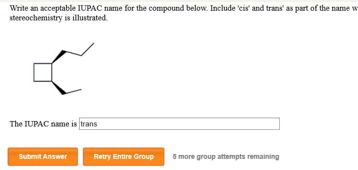 Solved Write an acceptable IUPAC name for the compound Chegg com