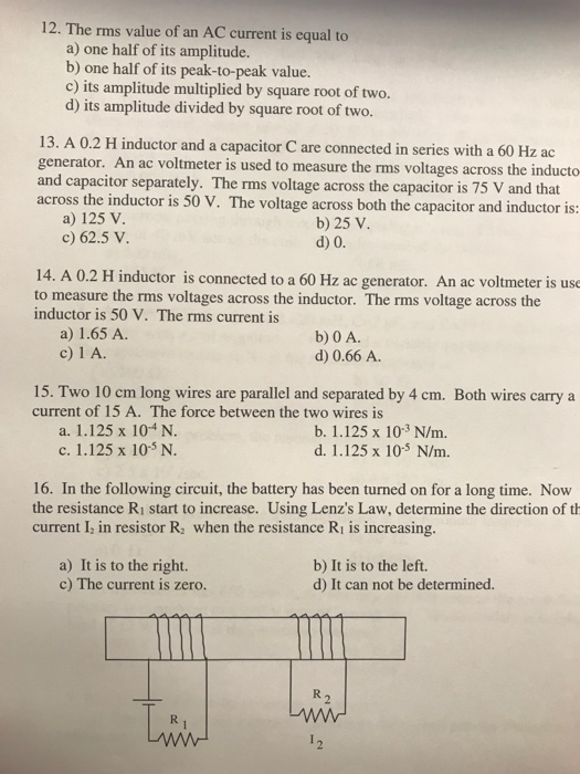 Solved 12. The rms value of an AC current is equal to a) one | Chegg.com