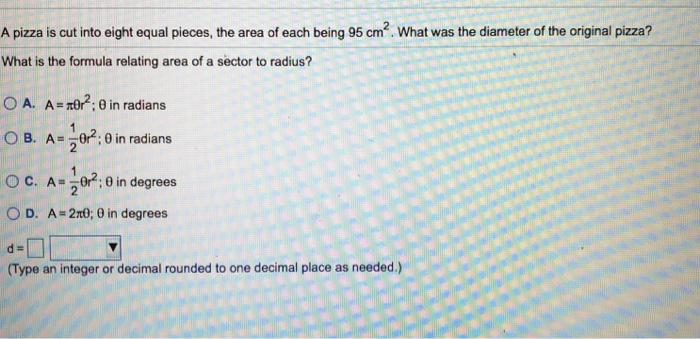 Solved A pizza is cut into eight equal pieces, the area of | Chegg.com