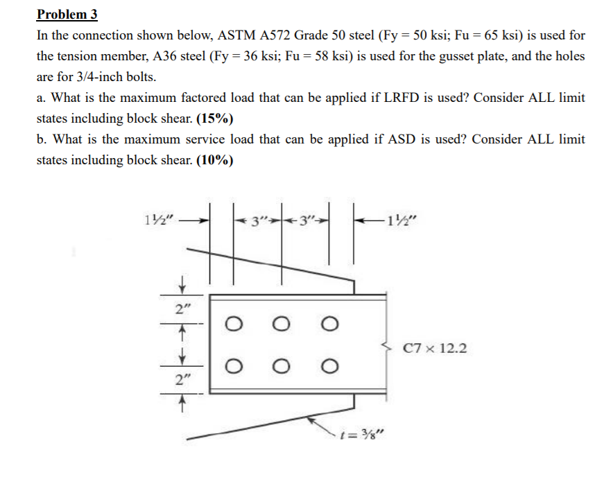 Solved Problem 3 In the connection shown below, ASTM A572