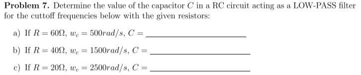 Solved Problem 7. Determine The Value Of The Capacitor C In | Chegg.com