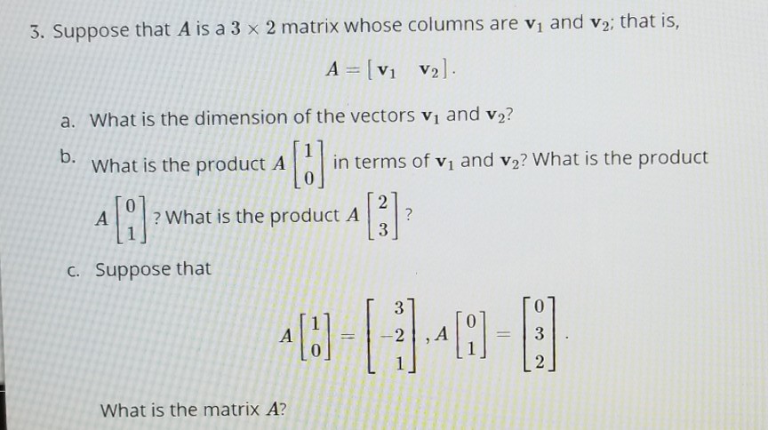 Solved 3. Suppose that A is a 3 x 2 matrix whose columns are | Chegg.com