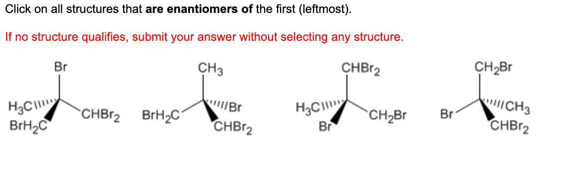Solved Click on all structures that are enantiomers of the | Chegg.com