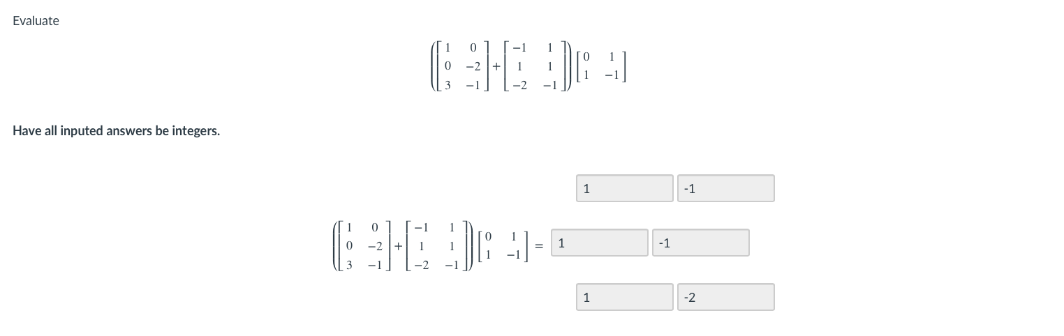 Solved Evaluate -2 + Have all inputed answers be integers. 1 | Chegg.com