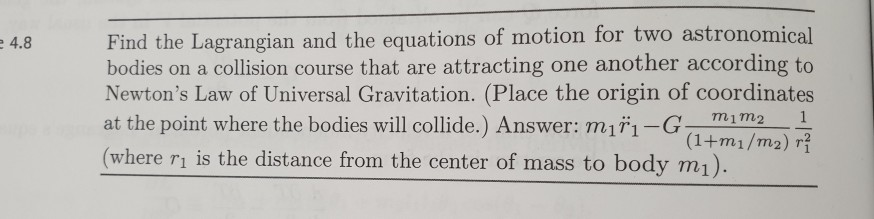 Solved 4.8 Find the Lagrangian and the equations of motion | Chegg.com