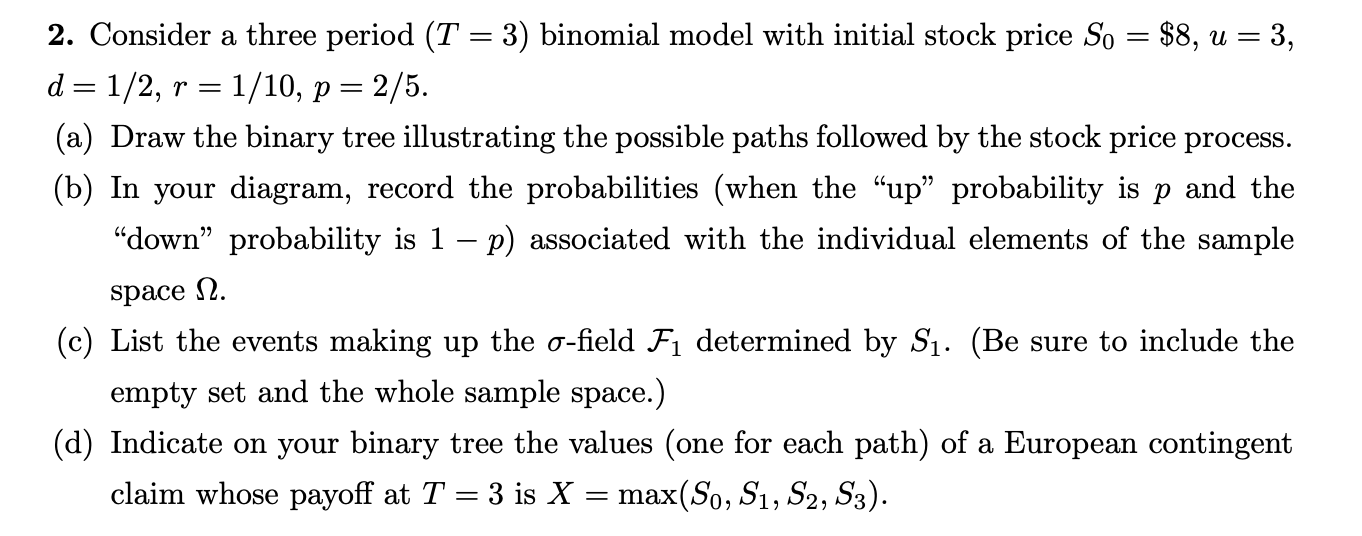 2. Consider a three period (T = 3) binomial model | Chegg.com
