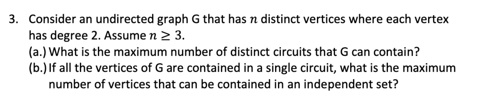 Solved 3. Consider an undirected graph G that has n distinct | Chegg.com