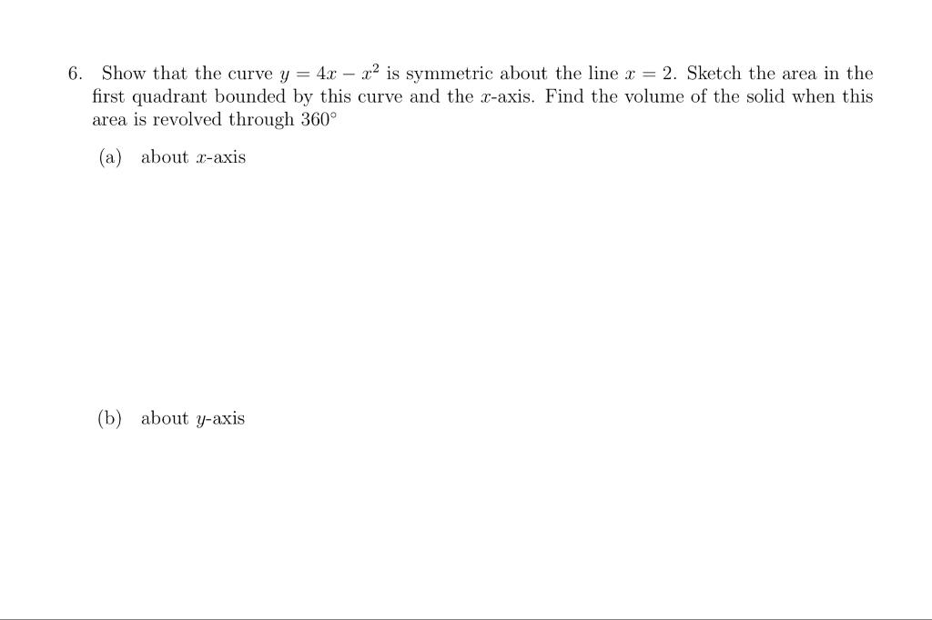 Solved 6. Show that the curve y = 4.x - 72 is symmetric | Chegg.com