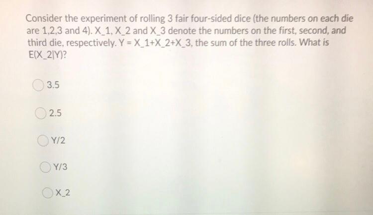 Solved Consider the experiment of rolling 3 fair four-sided | Chegg.com