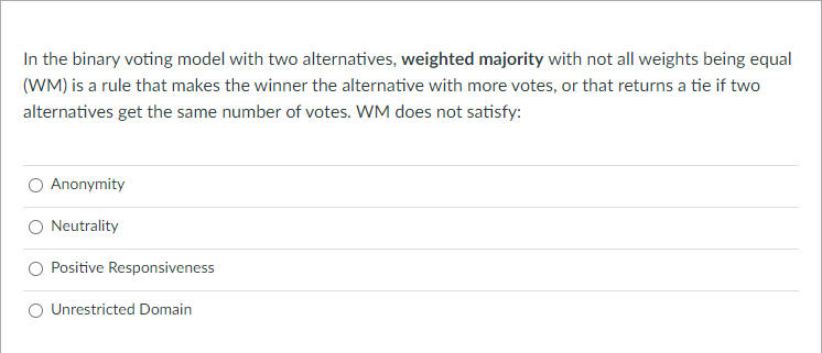 Solved In The Binary Voting Model With Two Alternatives, | Chegg.com