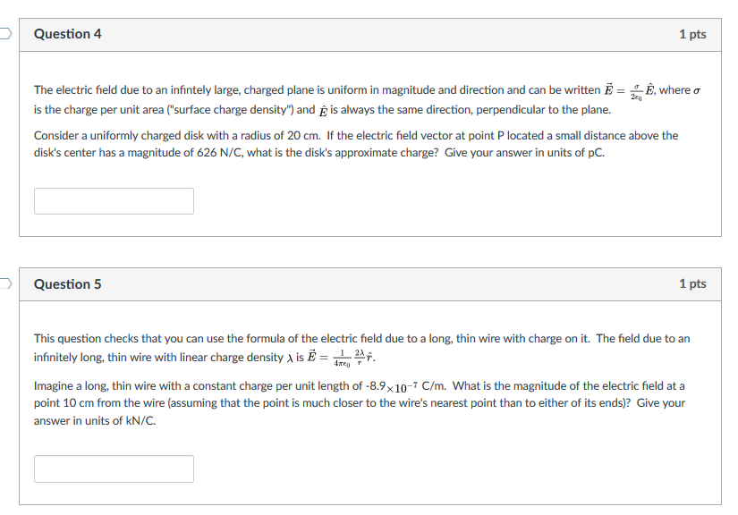 Solved Question 4 1 pts The electric field due to an | Chegg.com