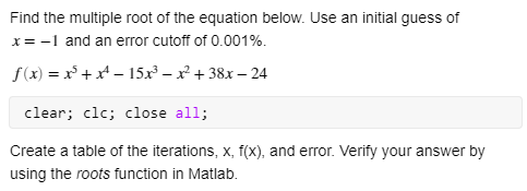Solved Find the multiple root of the equation below. Use an | Chegg.com