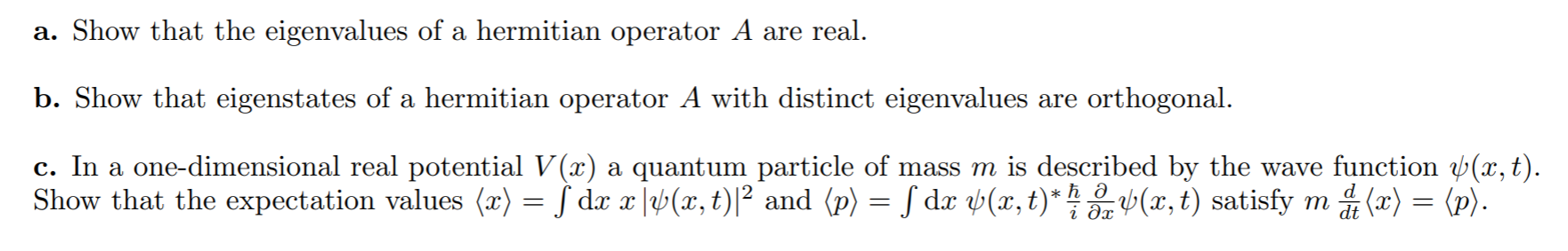 Solved A. Show That The Eigenvalues Of A Hermitian Operator | Chegg.com