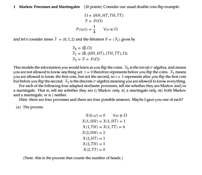Solved 1 Markov Processes and Martingales ( 20 points)