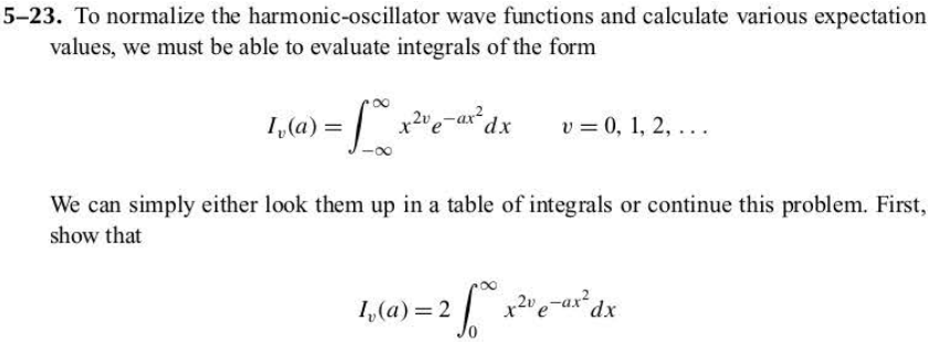 Solved 5-23. To normalize the harmonic-oscillator wave | Chegg.com