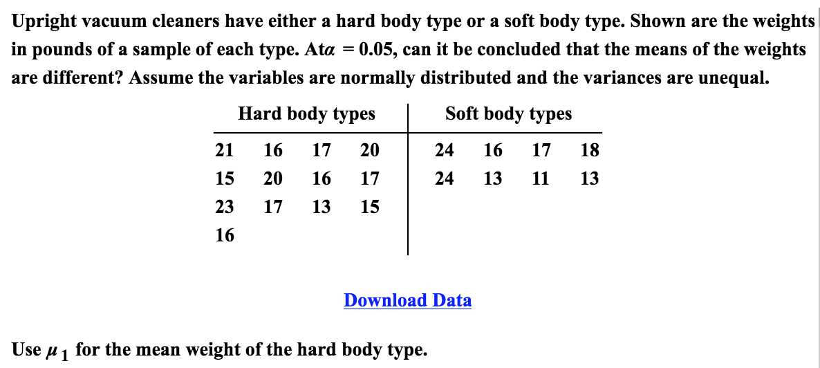Solved Upright vacuum cleaners have either a hard body type