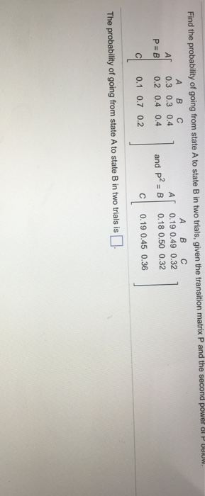 Solved Find the probability of going from state A to state B | Chegg.com