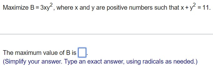 Solved Maximize B=3xy2, Where X And Y Are Positive Numbers | Chegg.com