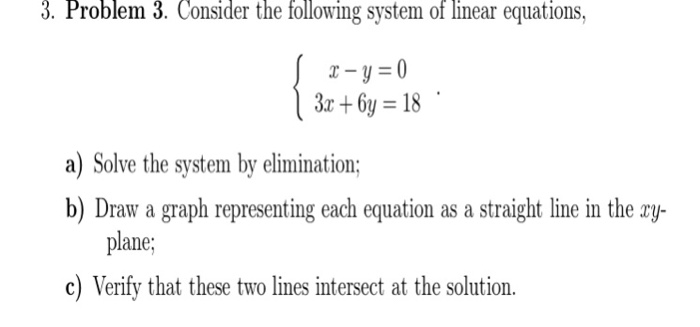 Solved 3. Problem 3. Consider the following system of linear | Chegg.com