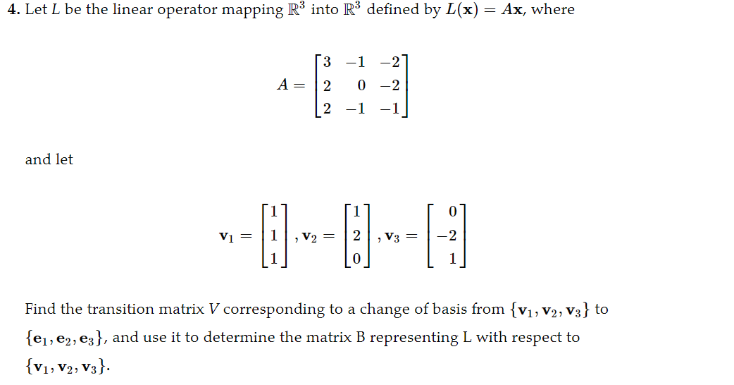 Solved 4. Let L be the linear operator mapping R3 into R3 | Chegg.com