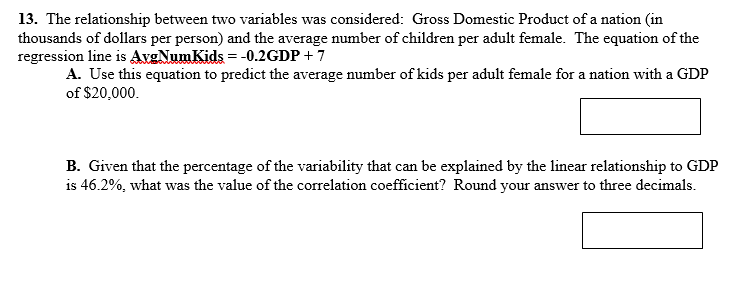 Solved 13. The relationship between two variables was | Chegg.com