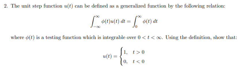 Solved 2. The unit step function u(t) can be defined as a | Chegg.com