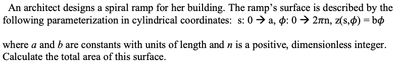 Solved An architect designs a spiral ramp for her building. | Chegg.com