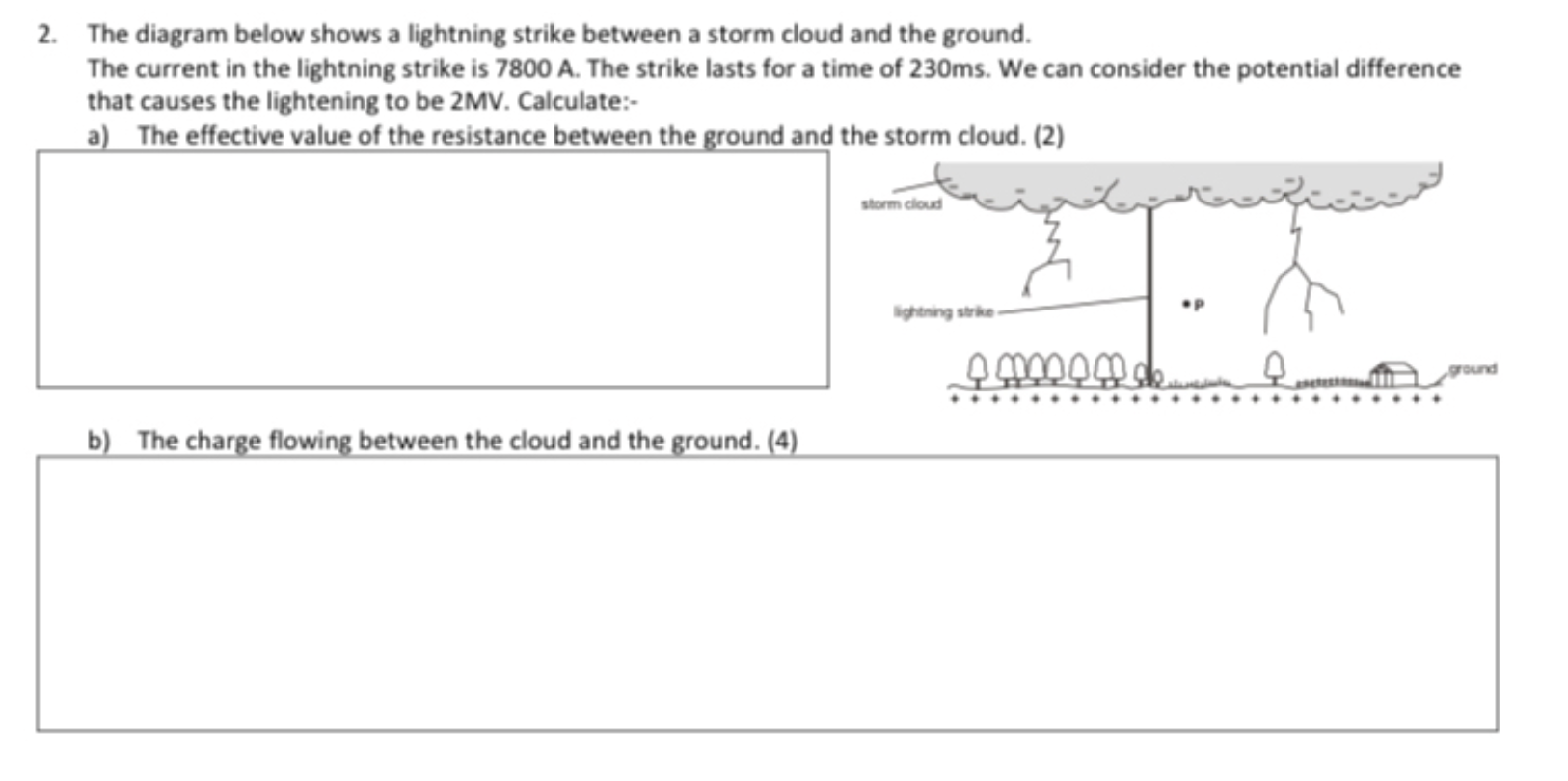 Solved 2. The diagram below shows a lightning strike between 