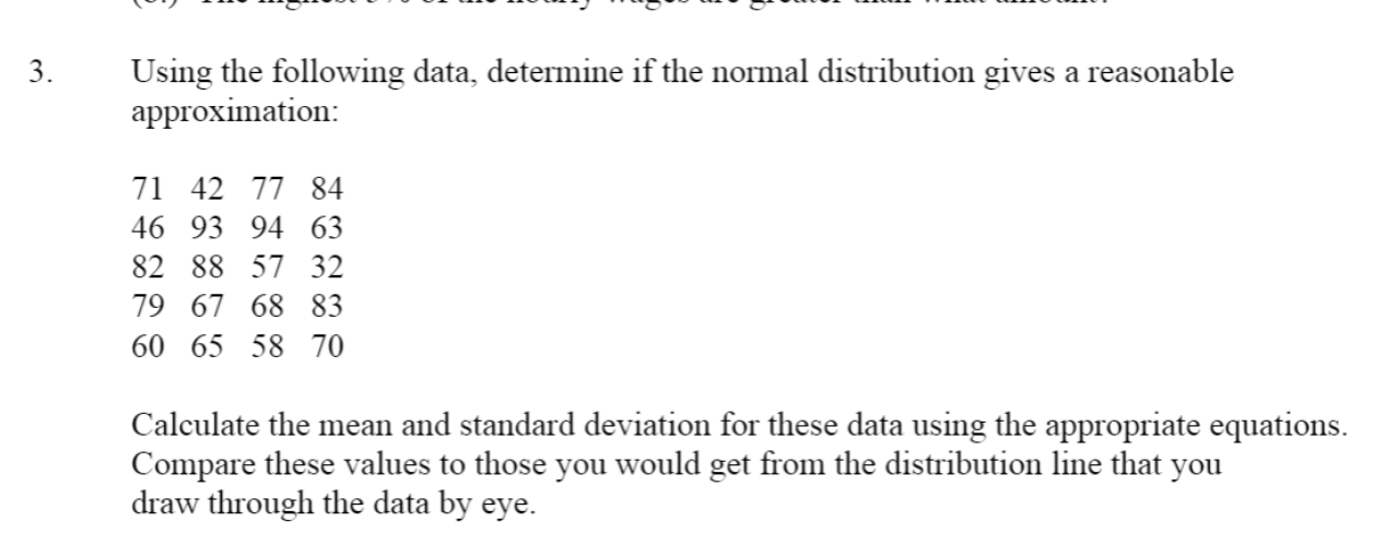 Solved 3. Using The Following Data, Determine If The Normal | Chegg.com