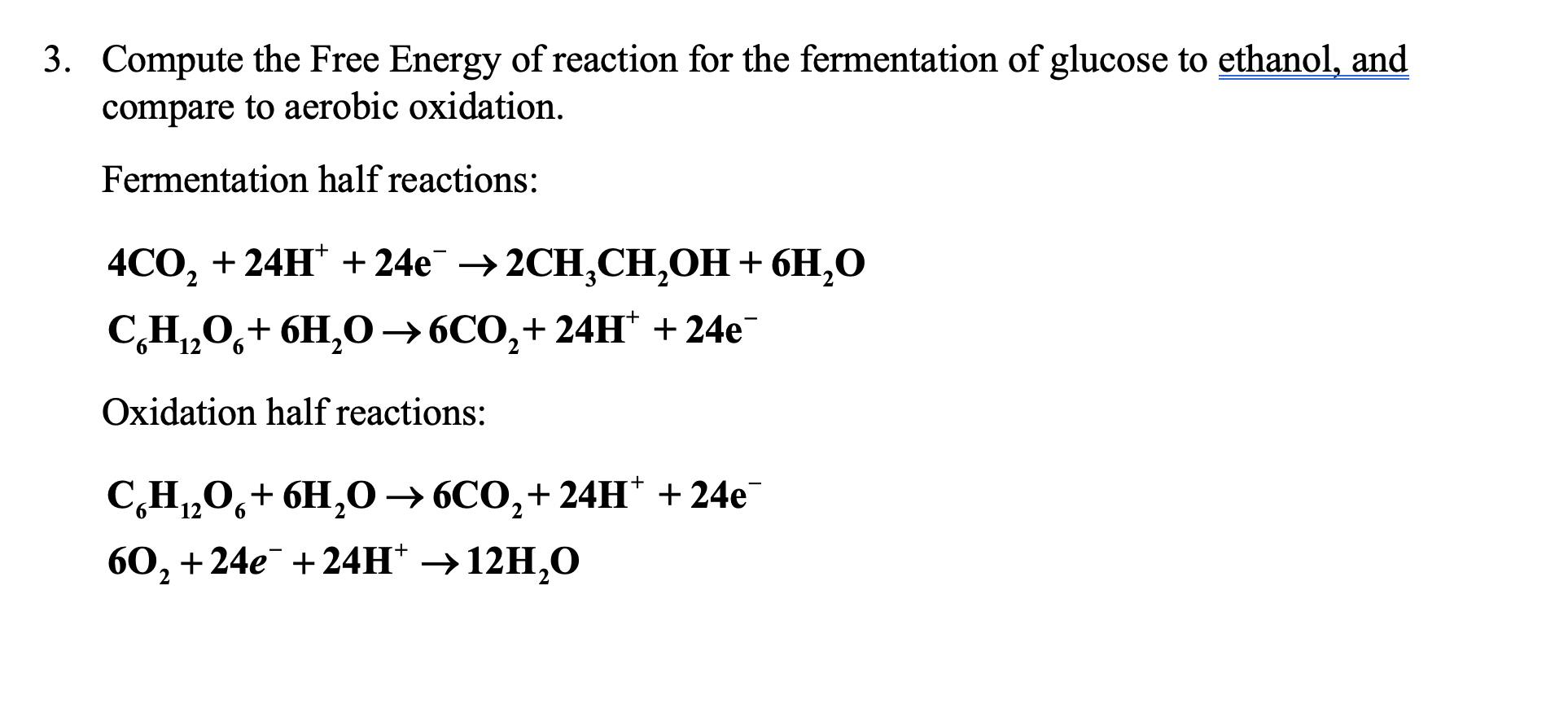 3. Compute the Free Energy of reaction for the