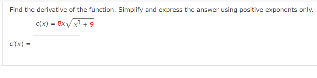 Solved Find the derivative of the function. Simplify and | Chegg.com