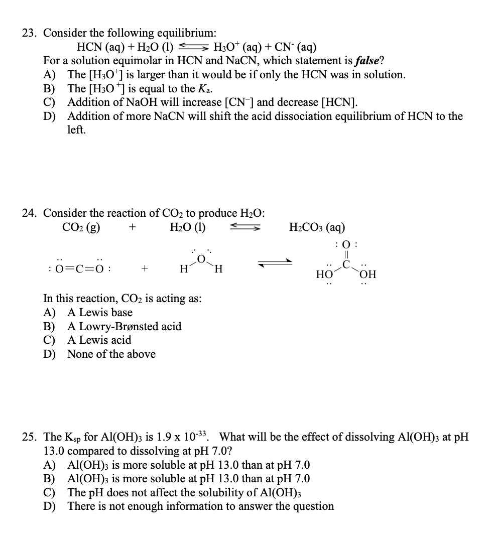 Solved 23. Consider the following equilibrium: HCN (aq) + | Chegg.com