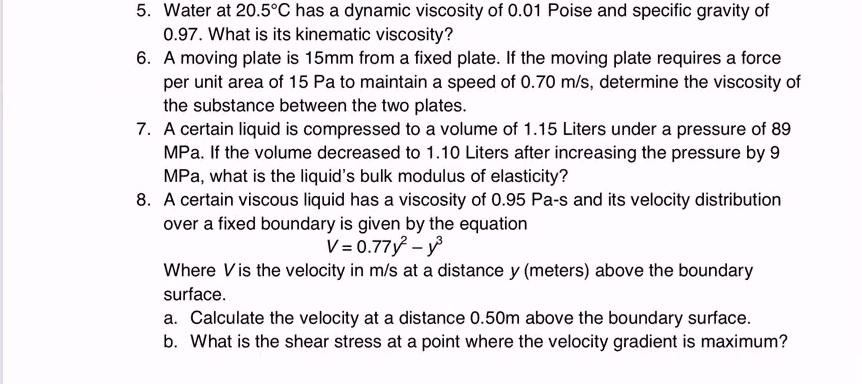 Solved 5. Water at 20.5°C has a dynamic viscosity of 0.01 | Chegg.com