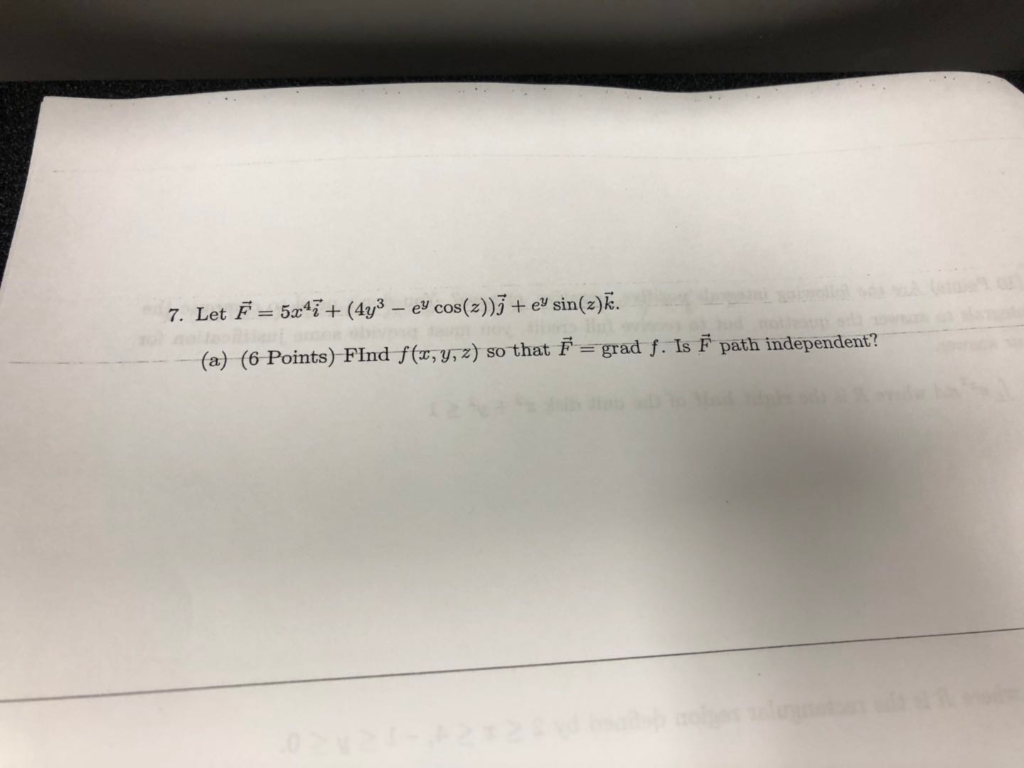 Solved 7 Let F 5x47 4y3 E Cos Z Esin Z K A Chegg Com