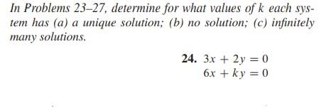 Solved In Problems 23-27, Determine For What Values Of K | Chegg.com