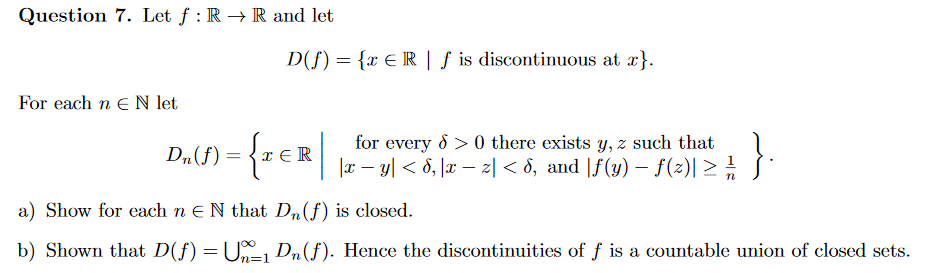 Solved Question 7. Let f R Rand let D S x ER f is Chegg