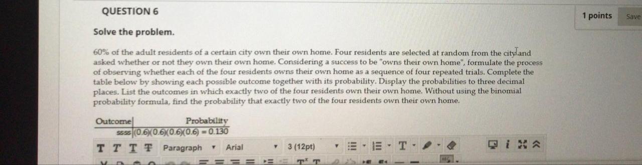 Solved QUESTION 6 1 points Save Solve the problem. 60% of | Chegg.com