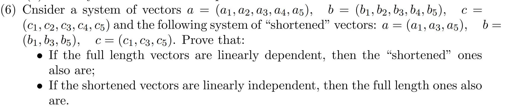 Solved (6) Cnsider a system of vectors a = (a1, 22, 23, 24, | Chegg.com