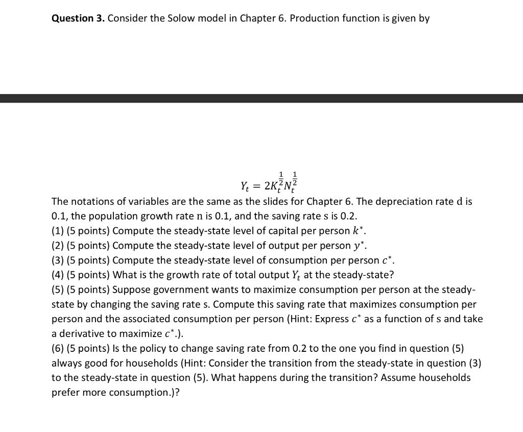 Question 3. Consider the Solow model in Chapter 6. | Chegg.com