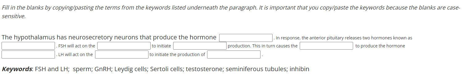Fill in the blanks by copying/pasting the terms from the keywords listed underneath the paragraph. It is important that you c