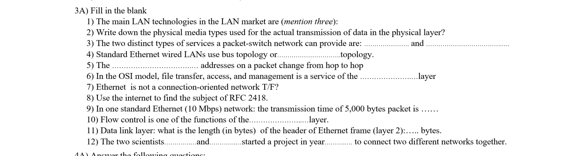Solved 3A) Fill in the blank 1) The main LAN technologies in | Chegg.com
