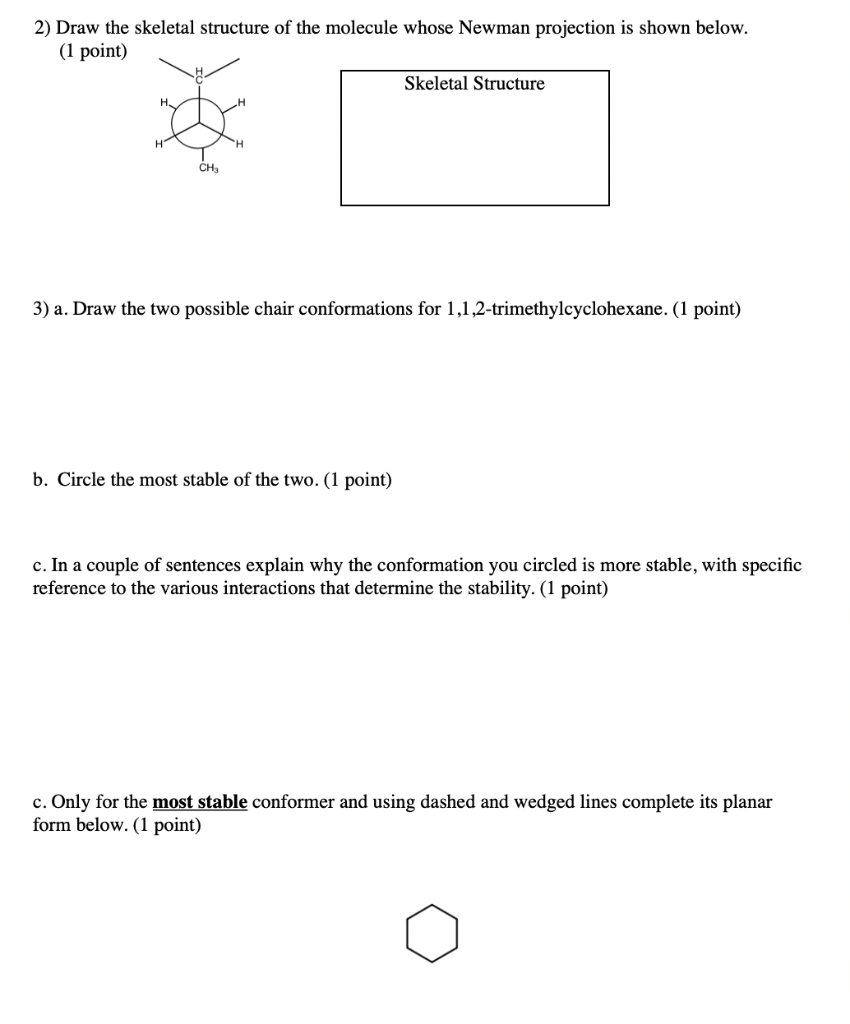 Solved 2) Draw The Skeletal Structure Of The Molecule Whose | Chegg.com