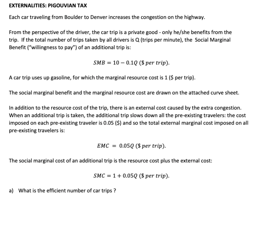 Solved EXTERNALITIES: PIGOUVIAN TAX Each Car Traveling From | Chegg.com